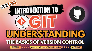 Introduction to Git: Understanding the Basics of Version Control