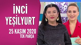 Hayatta Her Şey Var 25 Kasım 2020 / İnci Yeşilyurt