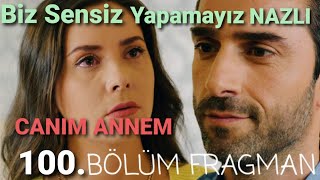 Canım Annem 100.Bölüm.fragman