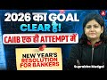 CAIIB June 2026 Goal | Crack CAIIB in One Attempt | New Year Resolution for Banker | Suprabha Mudgal