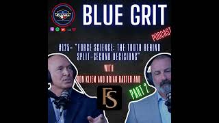 #125- “FORCE SCIENCE: The Truth Behind Split-Second Decisions” Part 2
