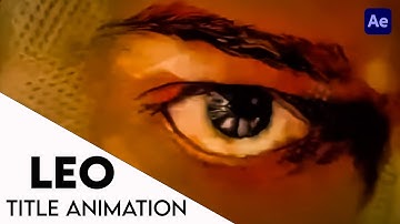 Leo Title Card Animation After Effects