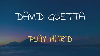 🎧 DAVID GUETTA - PLAY HARD (SPEED UP + REVERB)