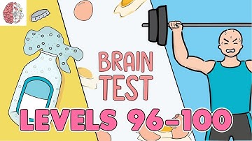Brain Test: Tricky Puzzles Levels 96 - 100 Solutions