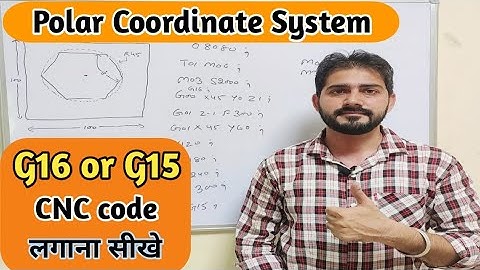 g16 polar coordinate system in cnc programming | g16 and g15 cnc code | cnc programming tutorial |