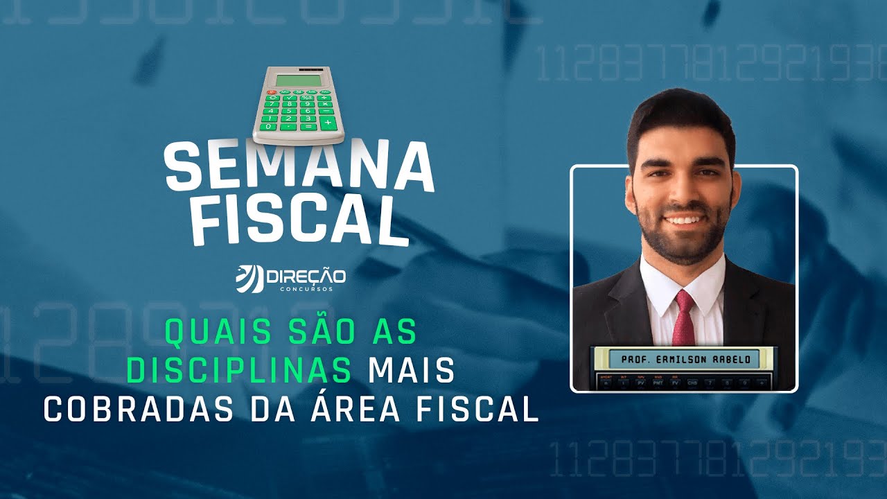 Semana Fiscal: Quais são as disciplinas mais cobradas da área fiscal ...