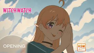 WITCH WATCH | Opening 2 | Tokihanate - Hashimero | anime