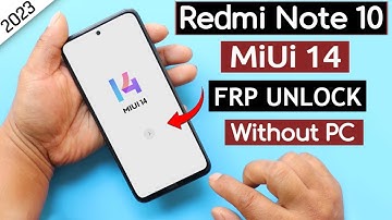 Redmi Note 10 Miui 14 Frp Bypass/Unlock Google Ac Lock - Apps Not Disable Solution Without PC 2023