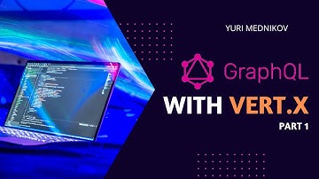 GraphQL with Eclipse Vert.x Part 1
