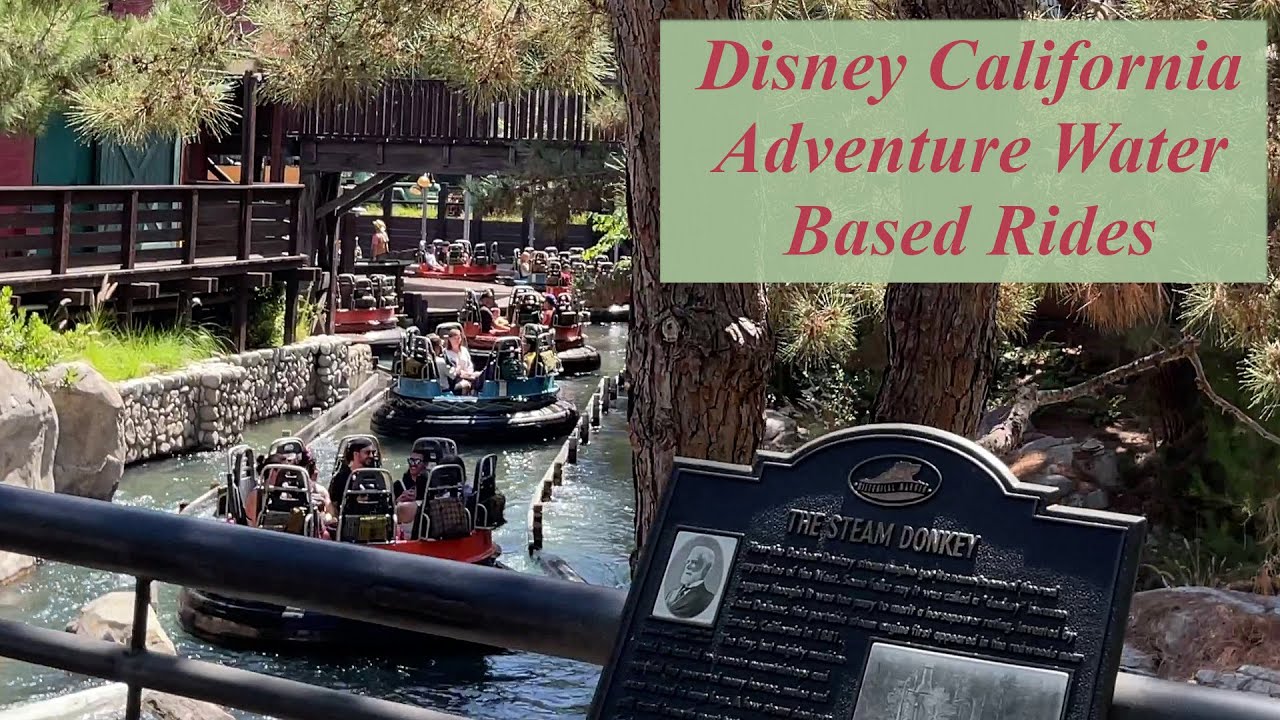 Water Based Rides Disney California Adventure water based rides 8 21 2024 - YouTube