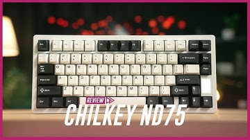 KING of Pre-Built Keyboards | Chilkey ND75 Review