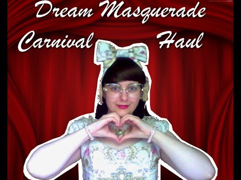 Dream Masquerade Carnival - Haul