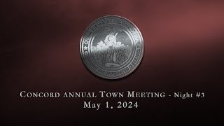 Concord Annual Town Meeting 2024  Night #3