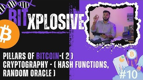 All about - Cryptography || Hash Functions || Random Oracle ( Pillars of Bitcoin [Part-2] )