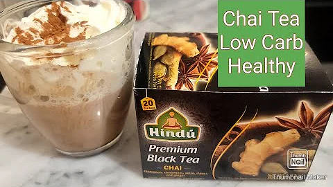 Chai Tea #lowcarb #healthy Sper Econmico