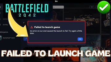 How to Fix Battlefield 2042 your game failed to launch an error on our end caused your game