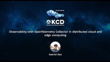 Observability with OpenTelemetry Collector in distributed cloud and edge computing - Gabriel Illés