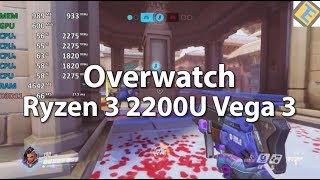 AMD Ryzen 3 2200U Vega 3 Review - Overwatch - Gameplay Benchmark Test