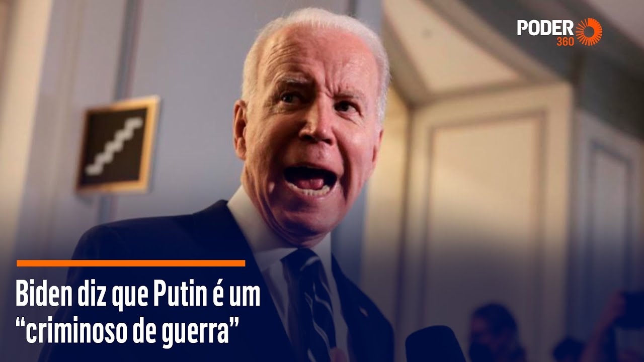 Biden diz que Putin é um “criminoso de guerra”