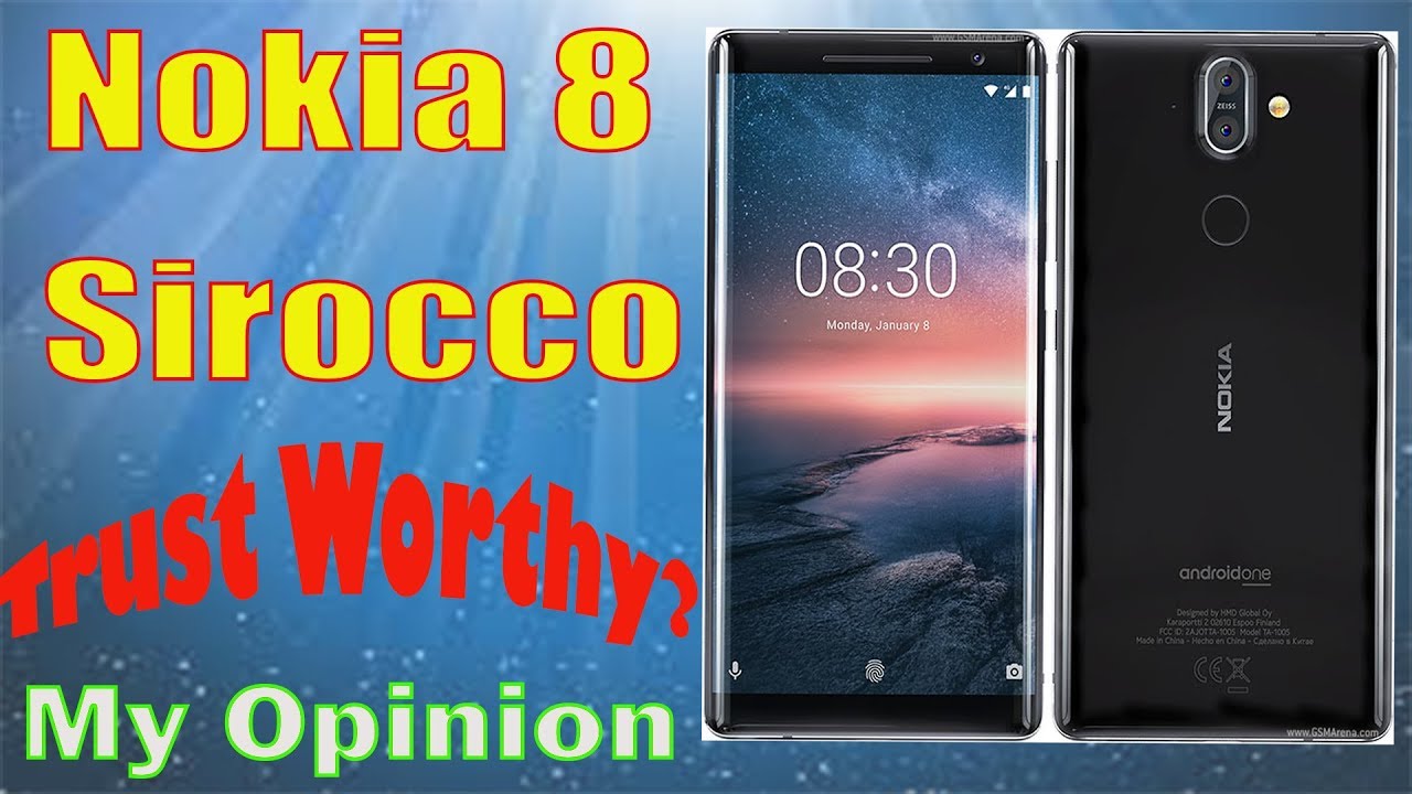 How is NOKIA 8 Sirocco? Trust worthy l My opinion