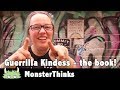 Guerrilla Kindness the book!