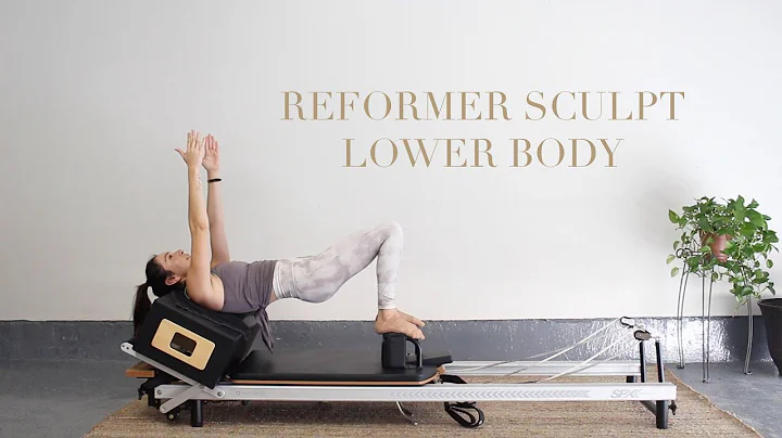 REFORMER SCULPT// PT. 2 LOWER BODY