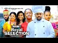 Royal selection season 1 mike godson and luchy donald  2024 latest nigerian nollywood movies