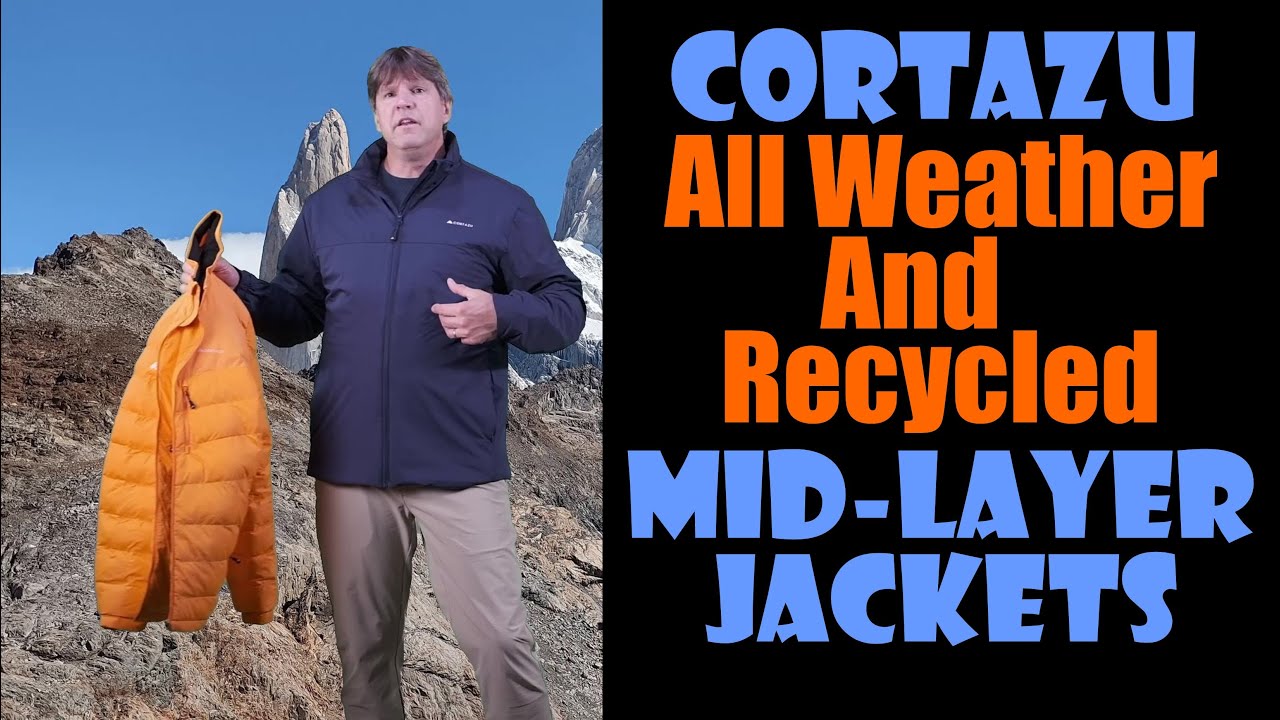 About The Cortazu All Weather And Recycled Mid Layer Jackets