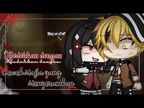 `°⊹Dijodohkan dengan Cewek M4f14 yang Menyeramkan⊹°` | Eps. 1 | Gacha Life Indonesia✿