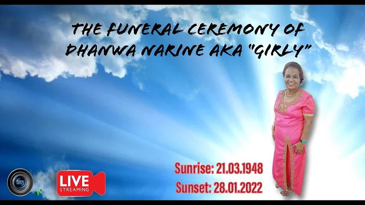 The funeral ceremony of Dhanwa Narine AKA Girly