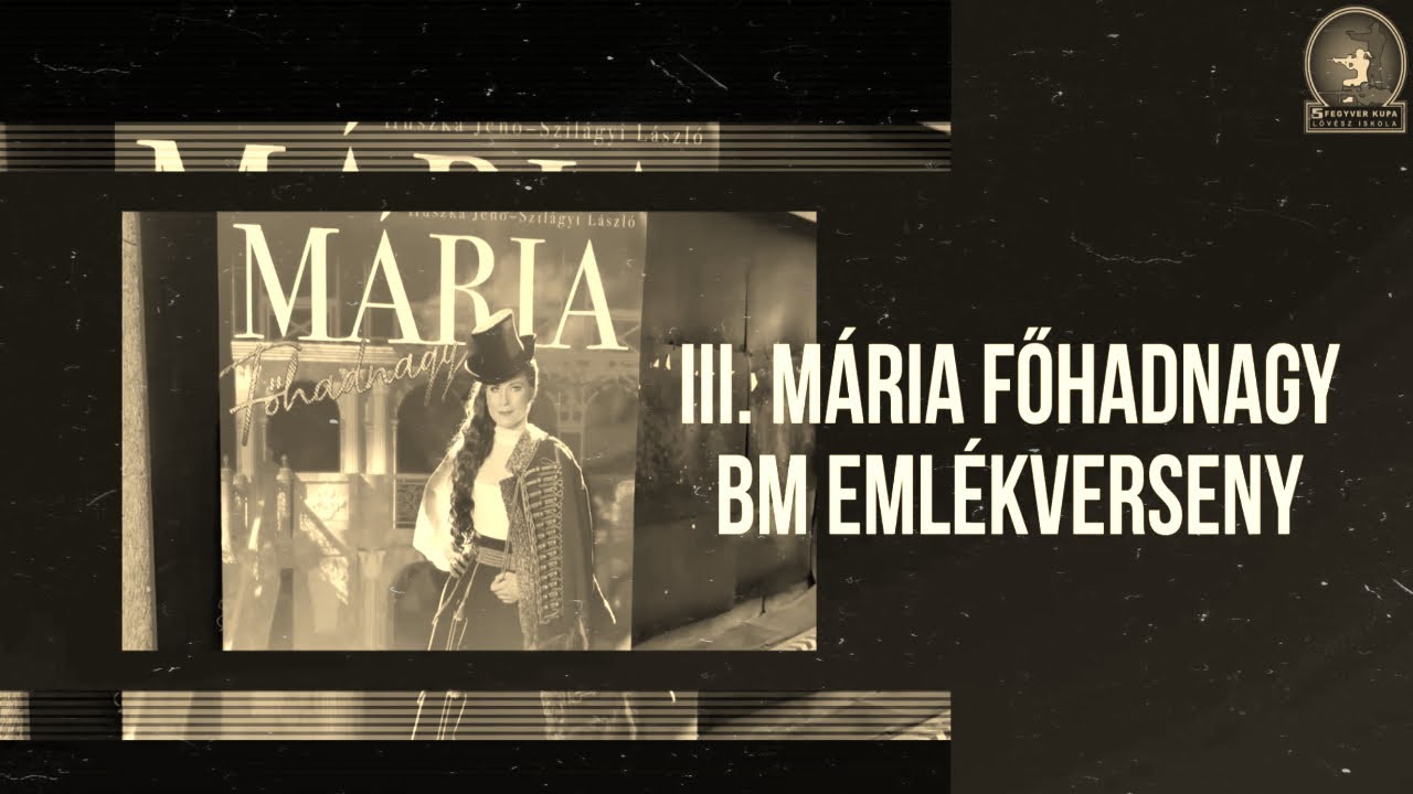 X. Nőnapi Lövészverseny - III. Mária Főhadnagy Emlékverseny