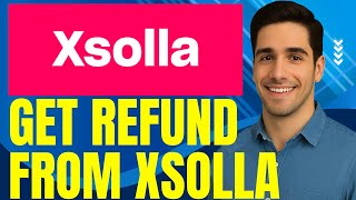 How To Get Refund From Xsolla (2025)