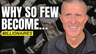 Why Some People Become Millionaires - But Most Don t And How You Can