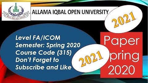 AIOU FA/ICom Paper Code 315 Spring 2020 || AIOU Old Papers || AIOU Past Papers