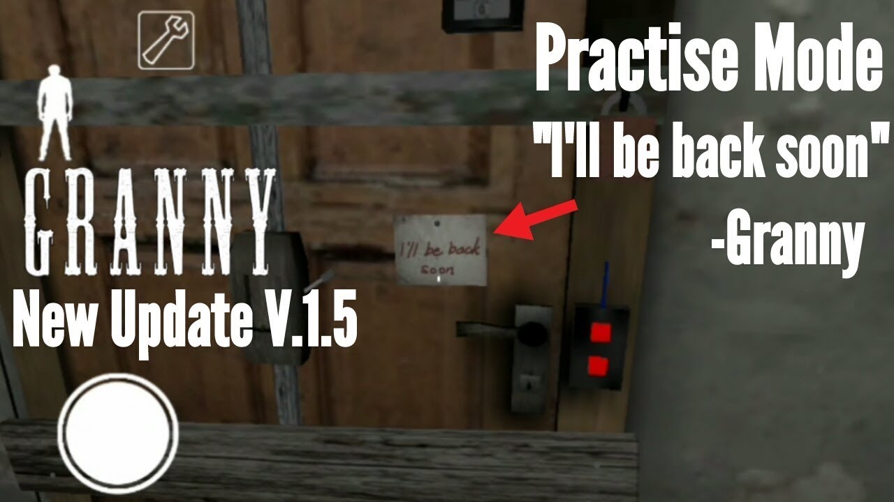 GrannyNew Practise Mode(New UpdateVersion1.5) YouTube