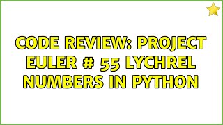 Code Review: Project Euler # 55 Lychrel numbers in Python