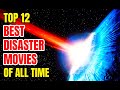 Top 12 Best Disaster Films Of All Time!