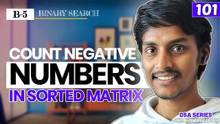 B5. Count Negative Numbers in Sorted Matrix | Binary Search