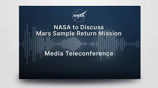 Media Briefing: NASA to Discuss Mars Sample Return Mission