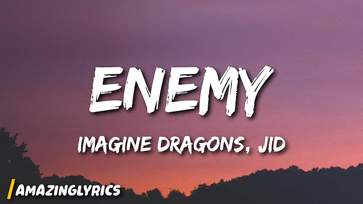 Imagine Dragons, JID - Enemy