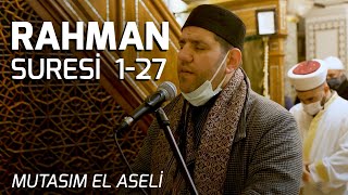 Kalbe Dokunan Ayetler - Rahman Suresi 1-27 - Mutasım El Aseli I Lamelif Kur'an Resimi