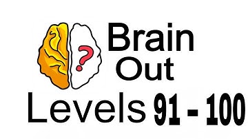 Brain Out – Can You Pass It? Level 91 – 100 Brain Game