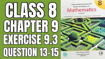 Class 8 Maths Exercise 9.3 Question 13-15 |national book foundation 2024|Math with Afshan #math
