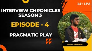 Pragmatic Play Interview Experience | Interview Chronicles | CSE | 2024 | interviewchronicles