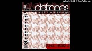 Deftones - Back To School (Mini Maggit)[2001 - Back to School (Mini Maggit) (EP)]