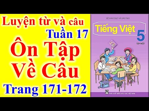 Video Tiếng Việt Lớp 5 Tuần 17 Luyện Từ Và Câu - Ôn Tập Về... - youtube