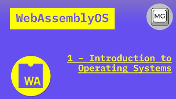 WebAssembly OS - 1 - Introduction to Operating Systems