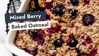 Mixed Berry Baked Oatmeal