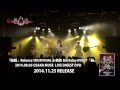 LIVE DIGEST DVD「蝕」SPOT[2014.11.25発売]