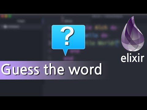 Guess the Word | Zero to Hero in Elixir #8